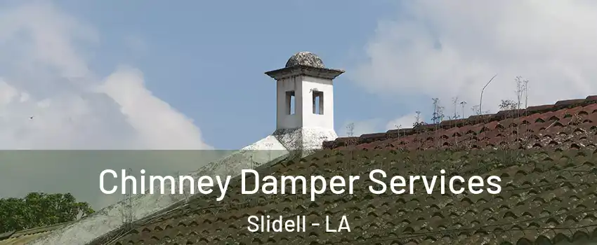  Chimney Damper Services Slidell - LA