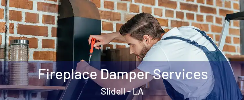  Fireplace Damper Services Slidell - LA